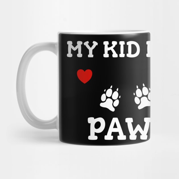 My Kid Has Paws by Schimmi